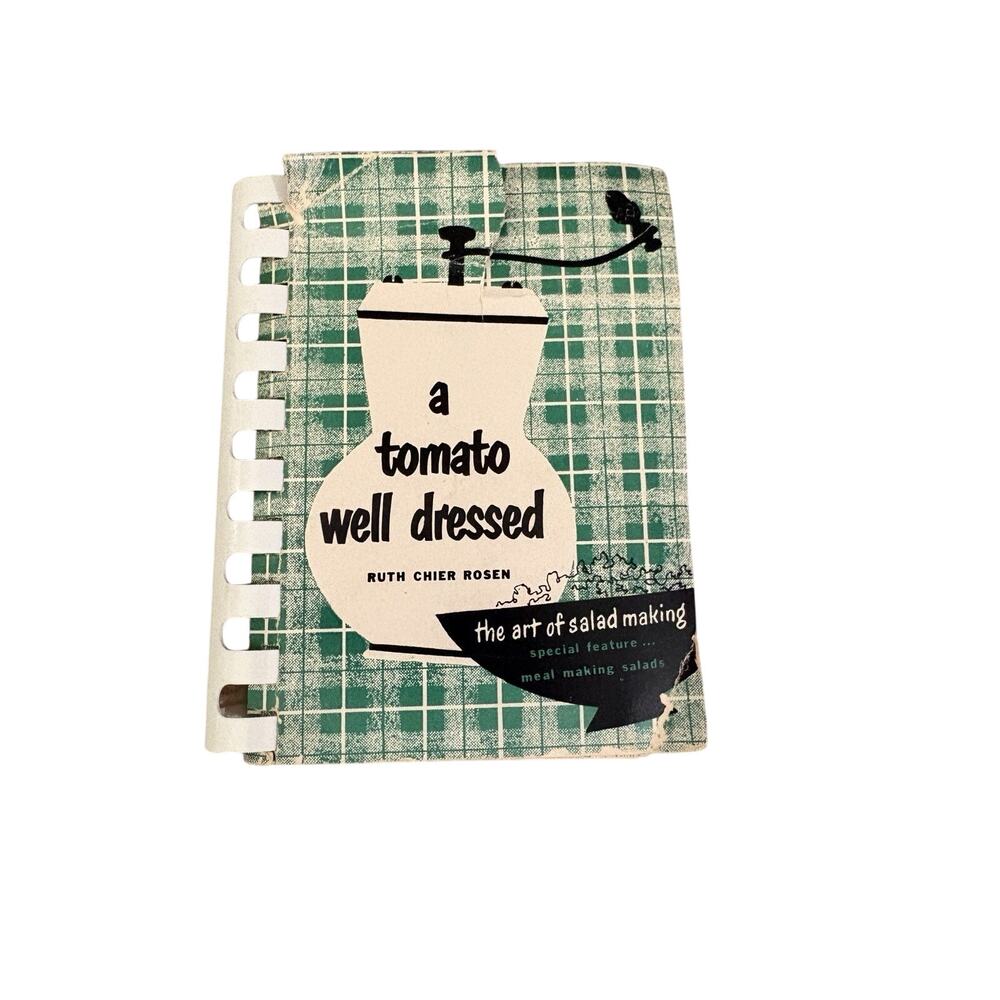 Vintage Cookbook 1953 A Tomato Well Dressed Ruth Rosen Salad Cookbook